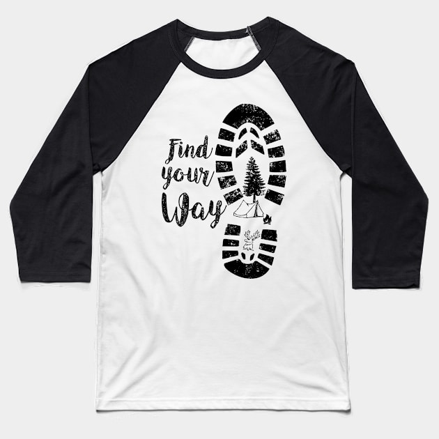 Find your Way Outdoor Hike Camping Baseball T-Shirt by BEEtheTEE